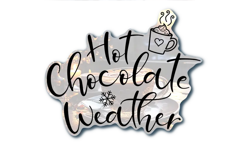 Hot Chocolate Weather