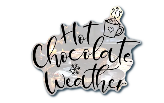 Hot Chocolate Weather