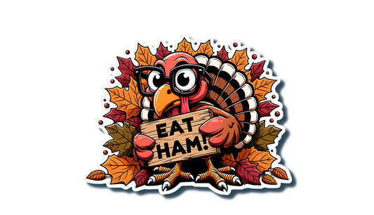 Turkey - Eat Ham!